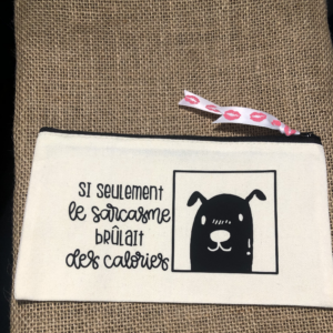 Trousse “le sarcasm…“